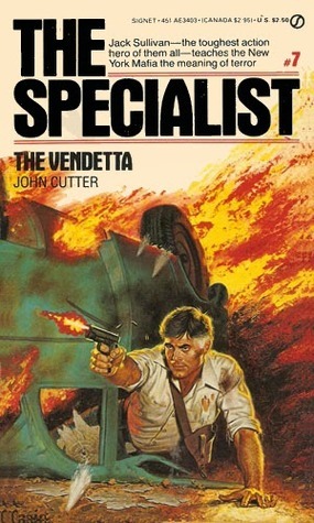 The Specialist 07: The Vendetta by John Cutter