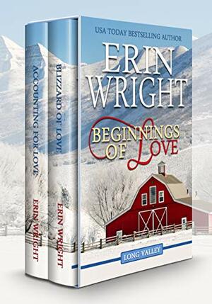 Beginnings of Love: A Contemporary Western Romance Boxset by Erin Wright