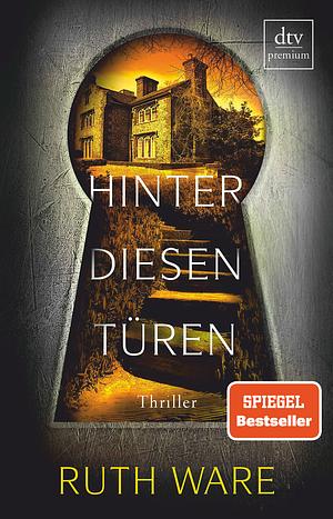 Hinter diesen Türen by Ruth Ware