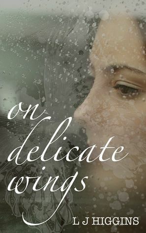 On Delicate Wings by L.J. Higgins