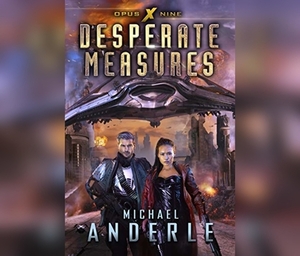 Desperate Measures by Michael Anderle