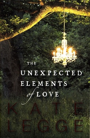 The Unexpected Elements Of Love by Kate Legge