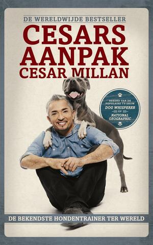 Cesars aanpak by Cesar Millan