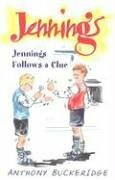 Jennings Follows A Clue by Anthony Buckeridge