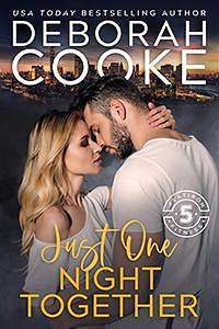 Just One Night Together by Deborah Cooke, Deborah Cooke