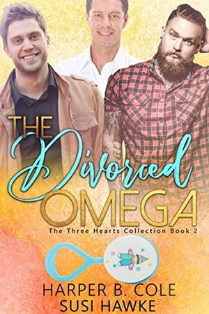 The Divorced Omega by Susi Hawke, Harper B. Cole
