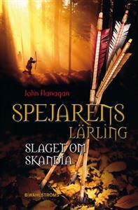 Slaget om Skandia by Ingmar Wennerberg, John Flanagan