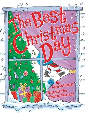 The Best Christmas Day by Anne M. Thomas