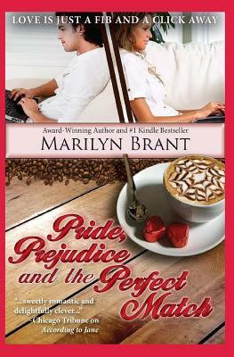 Pride, Prejudice and the Perfect Match by Marilyn Brant