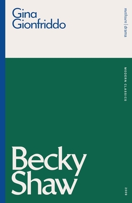 Becky Shaw by Gina Gionfriddo