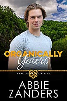 Organically Yours by Abbie Zanders