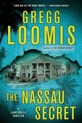 The Nassau Secret by Gregg Loomis