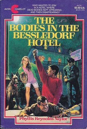 The Bodies in the Bessledorf Hotel by Phyllis Reynolds Naylor