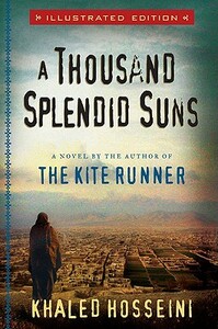 A Thousand Splendid Suns (Illustrated Edition) by Khaled Hosseini