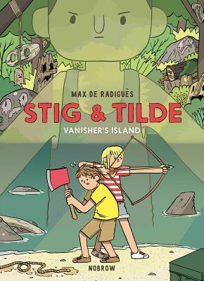 Stig & Tilde: Vanisher's Island: Stig & Tilde 1 by Max de Radiguès