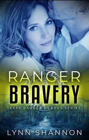 Ranger Bravery by Lynn Shannon, Lynn Shannon