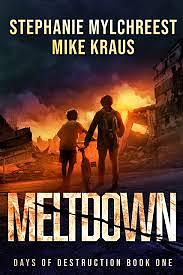 Meltdown  by Mike Kraus, Stephanie Mylchreest