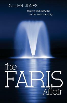 The FARIS Affair: Fear and danger as the water runs dry by Gillian Jones
