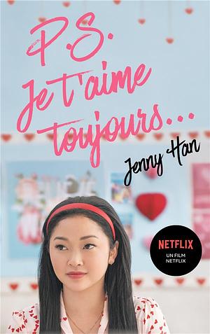 P.S. Je t'aime toujours by Jenny Han