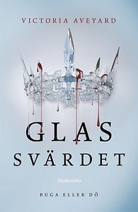 Glassvärdet by Katarina Falk, Victoria Aveyard