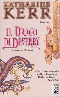Il drago di Deverry. La saga di Deverry by Katharine Kerr