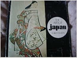 The Art of Japan by Shirley Glubok