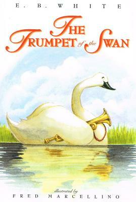 The Trumpet of the Swan by E.B. White