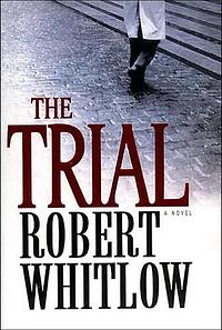 The Trial by Robert Whitlow