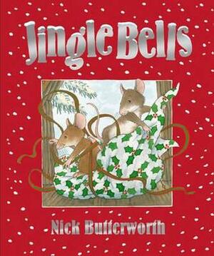 Jingle Bells by Nick Butterworth