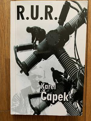 R. U. R. by Karel Čapek