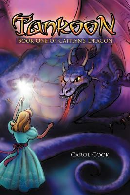 Tankoon: Book One of Caitlyn's Dragon by Carol Cook