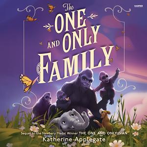 The One and Only Family by Katherine Applegate