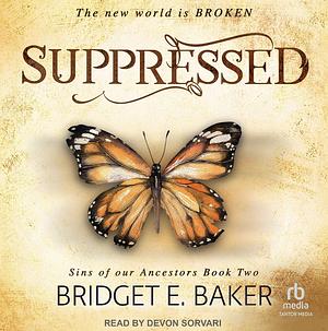 Suppressed by Bridget E. Baker