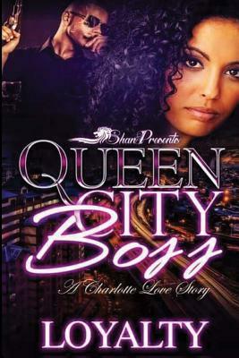 Queen City Boss: A Charlotte Love Story by Loyalty