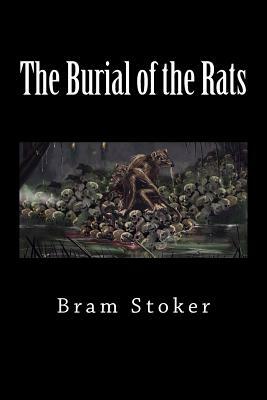 The Burial of the Rats by Bram Stoker