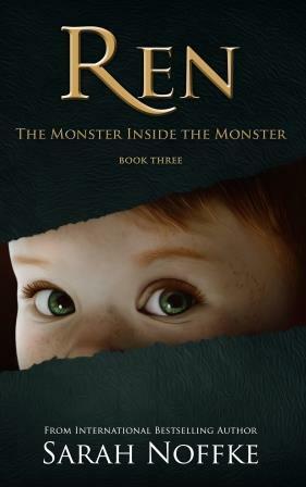 Ren: The Monster Inside the Monster by Sarah Noffke