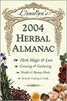 Llewellyn's 2004 Herbal Almanac by Llewellyn Publications