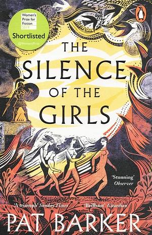 The Silence of the Girls by Pat Barker