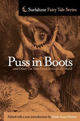 Puss in Boots and Other Cat Tales From Around the World by Heidi Anne Heiner