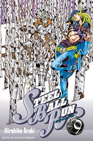 Steel Ball Run tome 9: Arrive la nuit de tempete by Hirohiko Araki