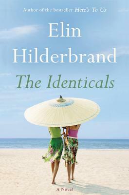 The Identicals by Elin Hilderbrand