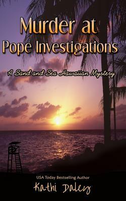 Murder at Pope Investigations by Kathi Daley