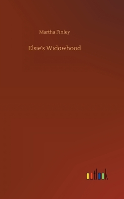 Elsie's Widowhood by Martha Finley