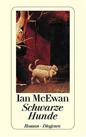 Schwarze Hunde by Ian McEwan, Hans-Christian Oeser