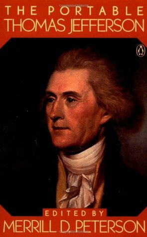 The Portable Thomas Jefferson by Thomas Jefferson, Merrill D. Peterson