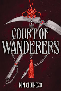 Court Of Wanderers by Rin Chupeco