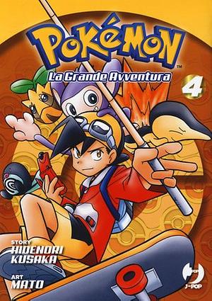 Pokémon. La grande avventura: 4 by Hidenori Kusaka