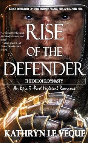 Rise of the Defender by Kathryn Le Veque