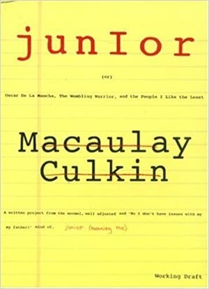 Junior by Macaulay Culkin
