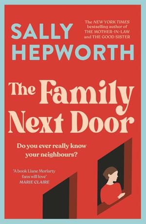 The Family Next Door by Sally Hepworth